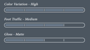 Color Variation - High - Foot Traffic - Medium - Gloss - Matte
