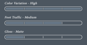 Color Variation - High - Foot Traffic - Medium - Gloss - Matte