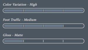 Color Variation - High - Foot Traffic - Medium - Gloss - Matte