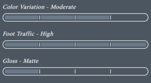 Color Variation - High - Foot Traffic - Medium - Gloss - Matte