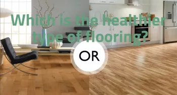What is the healthiest type of flooring?